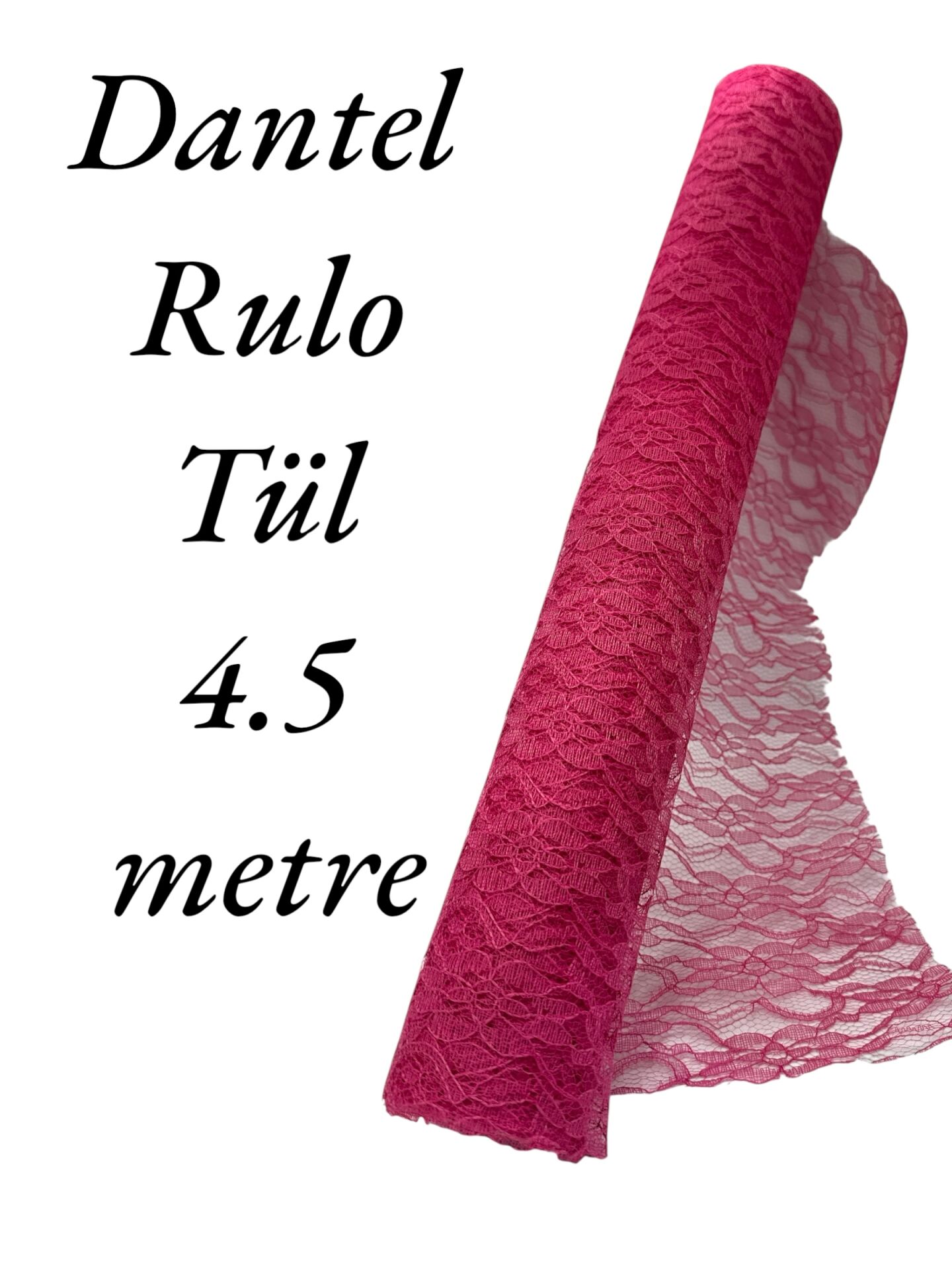 Rulo Dantel Tül Fuşya